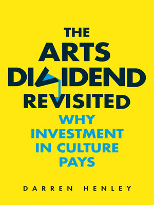 cover image of The Arts Dividend Revisited
